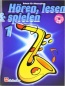 Preview: Hören, lesen& spielen 1,Schule f.Altsax.
