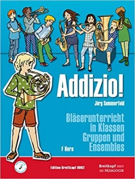 Addizio! Schülerheft F-Horn  Bläserunterricht