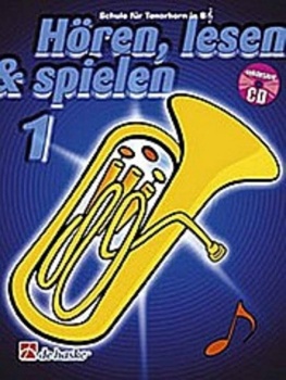 Hören, lesen& spielen 1,Schule f.Tenorhorn